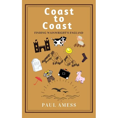 Coast to Coast: Finding Wainwright's England - Paperback