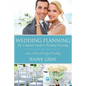 Wedding Planning: The Complete Guide to Wedding Planning - Paperback