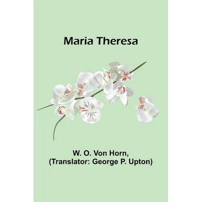 Maria Theresa - Paperback