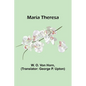 Maria Theresa - Paperback