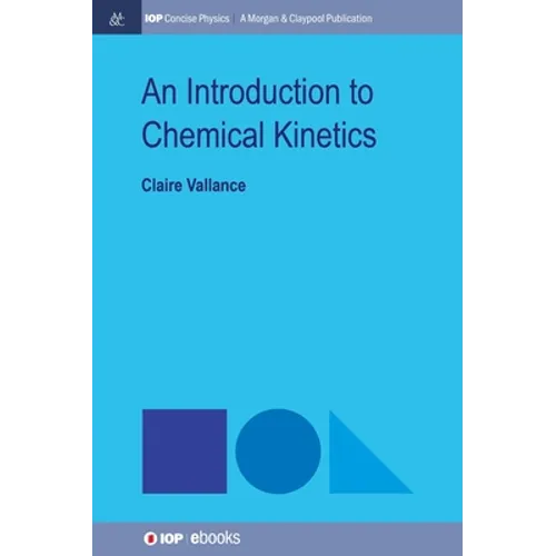 An Introduction to Chemical Kinetics - Hardcover