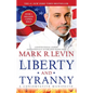 Liberty and Tyranny: A Conservative Manifesto - Paperback