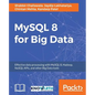 MySQL 8 for Big Data - Paperback