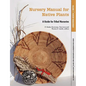 Nursery Manual for Native Plants: A Guide for Tribal Nurseries. Volume 1 - Nursery Management (Agriculture Handbook 730) - Paperback