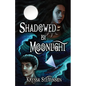 Shadowed By Moonlight - Paperback