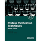 Protein Purification Techniques: A Practical Approach - Paperback