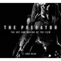 The Predator: The Art and Making of the Film - Hardcover