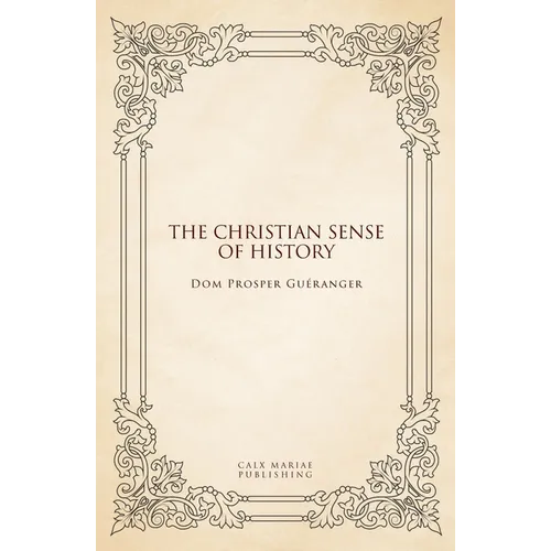The Christian sense of history - Paperback