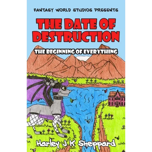 The Date of Destruction: The Beginning of Everything - Paperback
