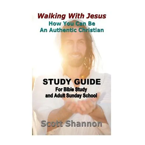 Walking With Jesus Study Guide: For Bible Study and Adult Sunday School - Paperback