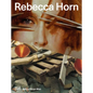 Rebecca Horn - Hardcover