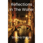 Reflections in the water - Paperback