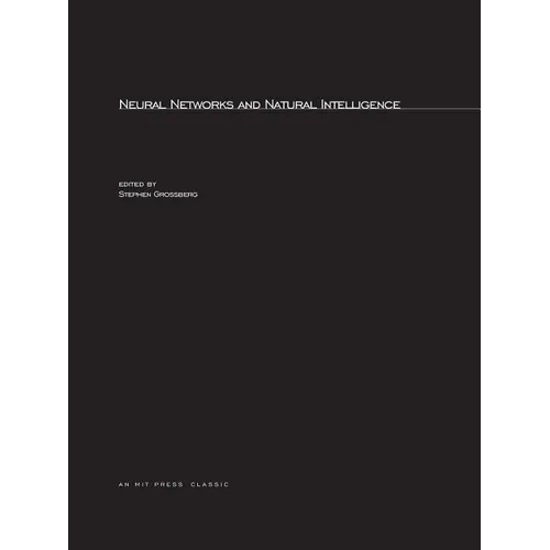 Neural Networks and Natural Intelligence - Paperback