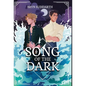 Song of the Dark - Hardcover