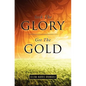 Seek The Glory, Get The Gold - Paperback