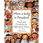 When a Bully is President: Truth and Creativity for Oppressive Times - Paperback