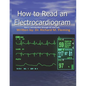 How to Read an Electrocardiogram. - Paperback