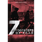 A 7 Footsteps of Fear: Slavery's Pleasant Homes, the Quadroons, Charity Bowery, the Emancipated Slaveholders, Anecdote of Elias Hicks, the Black Saxon - Paperback