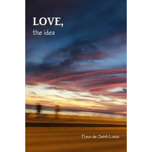 LOVE, the idea - Paperback