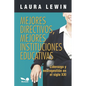 Mejores directivos, mejores instituciones educativas: liderazgo y neurogesti en el siglo XXI - Paperback