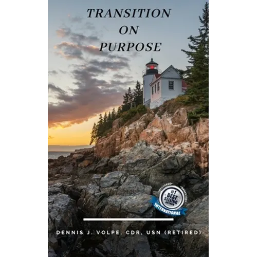 Transition On Purpose: Self-Reflect, Explore and Re-Engage Life - Paperback