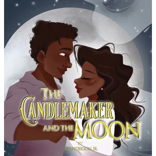 The Candlemaker and the Moon - Hardcover