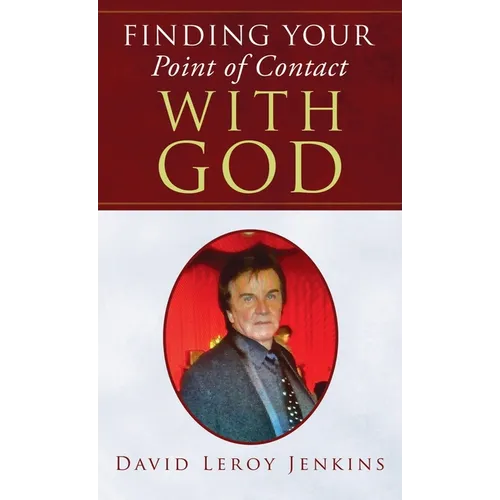 Finding Your Point of Contact With God - Hardcover