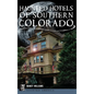 Haunted Hotels of Southern Colorado - Hardcover