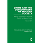 Crime and the Development of Modern Society: Patterns of Criminality in Nineteenth Century Germany and France - Paperback
