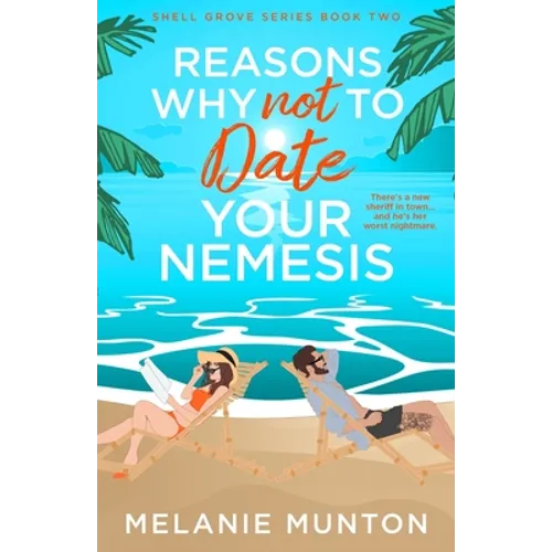 Reasons Why Not to Date Your Nemesis - Paperback