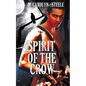Spirit of the Crow - Paperback