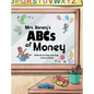Mrs. Honey's ABCs of Money - Hardcover