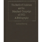 The Battle of Antietam and the Maryland Campaign of 1862: A Bibliography - Hardcover