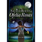 The Sacred Roots of Ofelia Rosas - Paperback