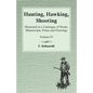 Hunting, Hawking, Shooting - Illustrated in a Catalogue of Books, Manuscripts, Prints and Drawings - Vol. IV - Paperback