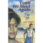 Until We Meet Again: #7 - Library Binding