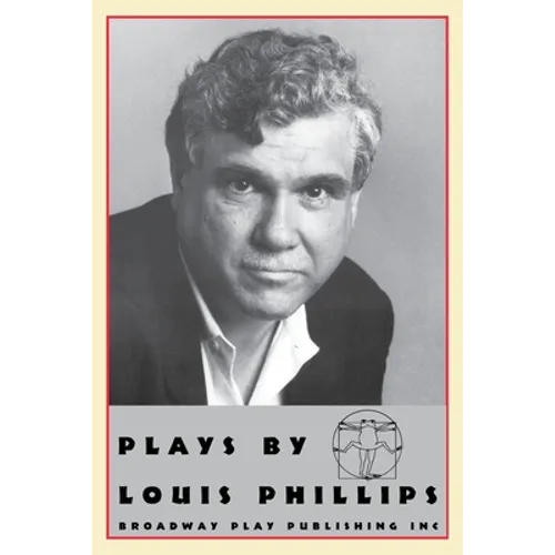 Plays by Louis Phillips - Paperback