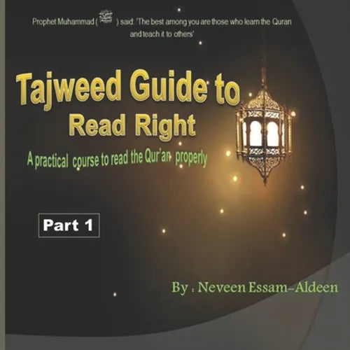 Tajweed Guide To Read Right, Part 1: A practical course to read the Qur'an properly with76 colored pages - Paperback