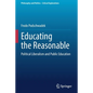 Educating the Reasonable: Political Liberalism and Public Education - Paperback