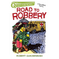 Road to Robbery: A Quix Book - Hardcover
