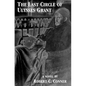 The Last Circle of Ulysses Grant - Paperback