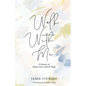 Walk With Me: A Journey of Infant Loss, Grief & Hope - Paperback
