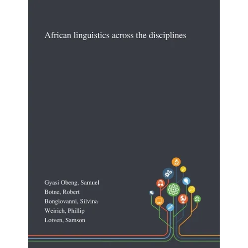 African Linguistics Across the Disciplines - Paperback