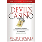 The Devil's Casino: Friendship, Betrayal, and the High Stakes Games Played Inside Lehman Brothers - Paperback