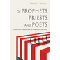 Of Prophets, Priests, and Poets: Christian Formation at the Gates of Hell - Hardcover