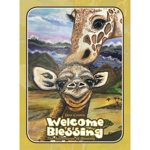 Welcome Blessing: The Adventures of Blessing - Hardcover