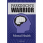 Parkinson's Warrior: Mental Health - Paperback