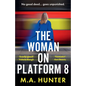 The Woman on Platform 8 - Paperback