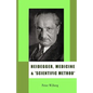 Heidegger, Medicine and 'scientific Method': The Unheeded Message of the Zollikon Seminars - Paperback