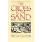 The Cross in the Sand: The Early Catholic Church in Florida, 1513-1870 - Paperback